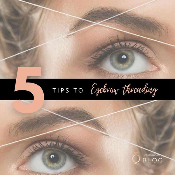 5 tips to eyebrow threading